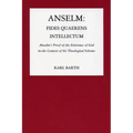 Anselm: Fides Quaerens Intellectum