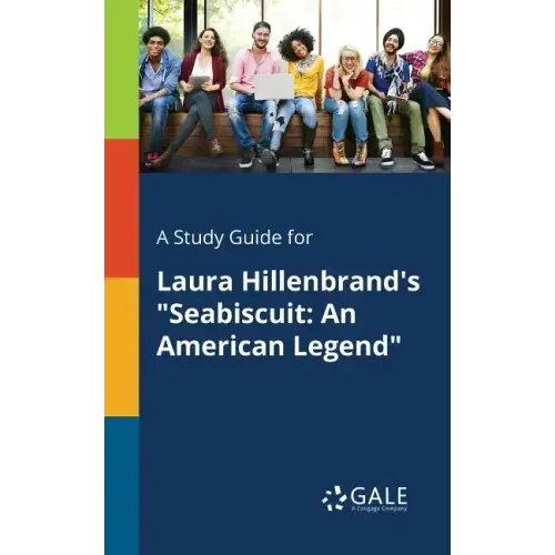 A Study Guide for Laura Hillenbrand's "Seabiscuit: An American Legend"