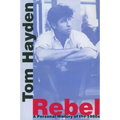 Rebel: A Personal History of the 1960s