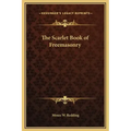 The Scarlet Book of Freemasonry