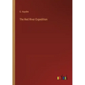 The Red River Expedition