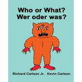 Who or What? Wer oder was?: Children's Picture Book English-German (Bilingual Edition)
