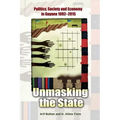 Unmasking the State: Politics, Society and Economy in Guyana 1992-2015
