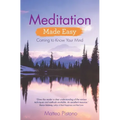 Meditation Made Easy: Coming to Know Your Mind