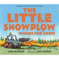 The Little Snowplow Wishes for Snow