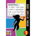 Boom! Comics by Marion: A What Happens Next Comic Book for Budding Illustrators and Story Tellers