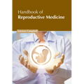 Handbook of Reproductive Medicine