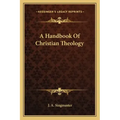 A Handbook of Christian Theology