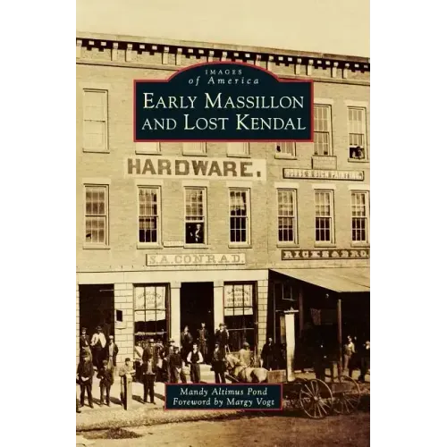Early Massillon and Lost Kendal