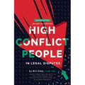 High Conflict People in Legal Disputes