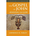 The Gospel of John: Beholding the Glory