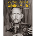 The Secret World of Renaldo Kuhler