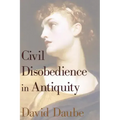 Civil Disobedience in Antiquity