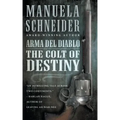 Arma del Diablo: The Colt of Destiny