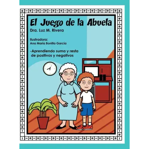 El juego de la abuela: Aprendiendo suma y resta de positivos y negativos