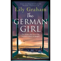 The German Girl: A heart-wrenching and unforgettable World War 2 historical novel