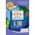 Sid Meier's Memoir!: A Life in Computer Games