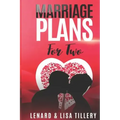 Marriage Plans For Two: Before and After the Wedding
