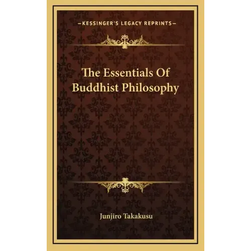 The Essentials of Buddhist Philosophy