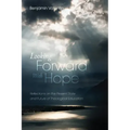 Looking Forward with Hope: Reflections on the Present State and Future of Theological Education