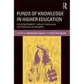 Funds of Knowledge in Higher Education: Honoring Students' Cultural Experiences and Resources as Strengths