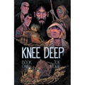 Knee Deep Book One