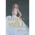 Behind the Smile: An Inspirational Journey from Disability to Ability