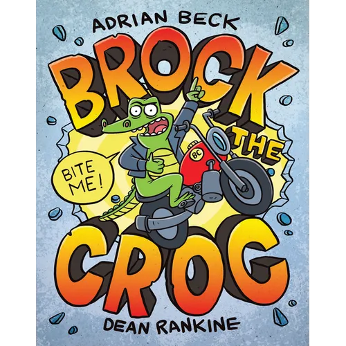 Brock the Croc: Bite Me!