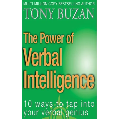 The Power of Verbal Intelligence: 10 ways to tap into your verbal genius