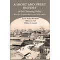 A Short and Sweet History of the Chemung Valley from the Iroquois Days to 1923