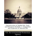 Characteristics of Spilled Oils, Fuels, and Petroleum Products: 1. Composition and Properties of Selected Oils