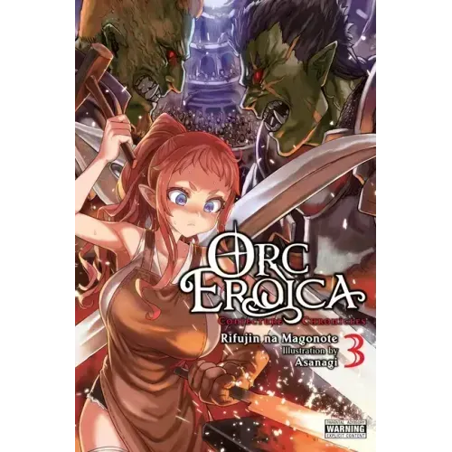 Orc Eroica, Vol. 3 (Light Novel): Conjecture Chronicles Volume 3