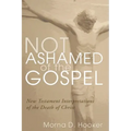 Not Ashamed of the Gospel