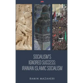 Socialism's Ignored Success: Iranian Islamic Socialism