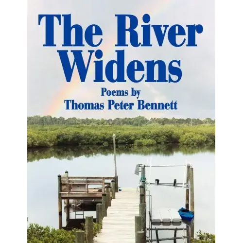 The River Widens: Poems by