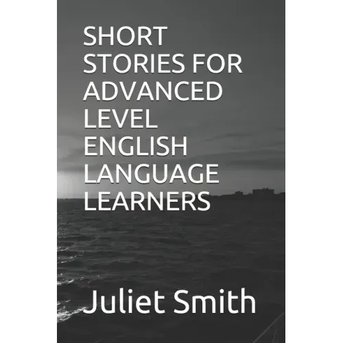 Short Stories for Advanced Level English Language Learners