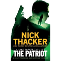 The Patriot: A heart-pounding and gripping thriller