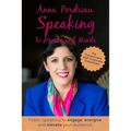 Speaking to Hearts and Minds: Public Speaking to engage, energise and elevate for Government and Corporate Executives