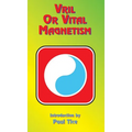 Vril or Vital Magnetism: Secret Doctrine of Ancient Atlantis, Egypt, Chaldea and Greece