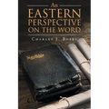 An Eastern Perspective On The Word
