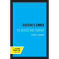 Goethe's Faust: Its Genesis and Purport