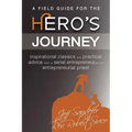 A Field Guide for the Hero's Journey