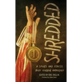 Shredded: A Sports and Fitness Body Horror Anthology: A Sports and Fitness Body Horror Anthology