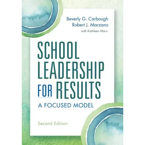 School Leadership for Results: A Focused Model
