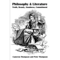 Philosophy & Literature: Truth, Beauty, Goodness, Commitment