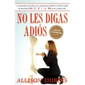 No Les Digas Adiós (Don't Kiss Them Good-Bye)