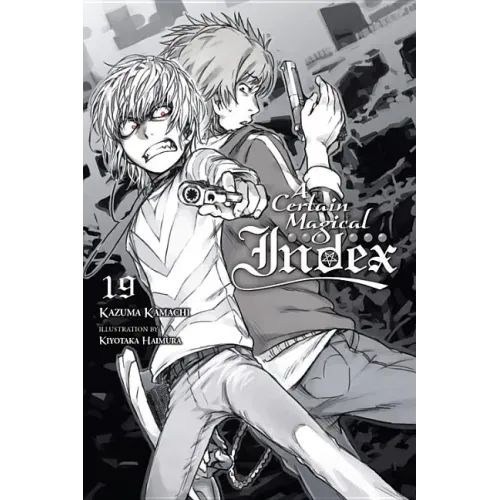 A Certain Magical Index, Vol. 19 (Light Novel)