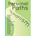 Personal Paths to Humanism