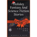 Holiday Fantasy and Science Fiction Stories