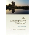 The Contemplative Counselor: A Way of Being
